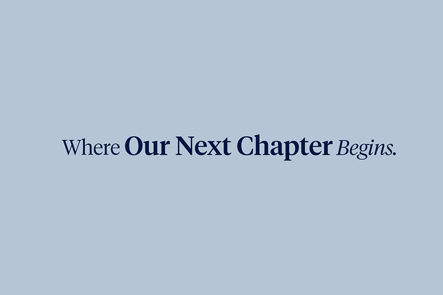 Where Bold Begins, Where LifeLong Learning Begins, Where A Healthier Community Begins, Where Our Next Chapter Begins