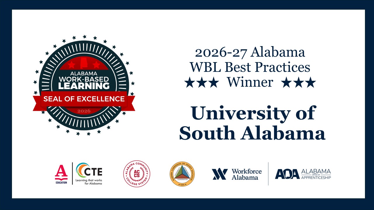 Alabama WBL Winner 2026 University of South Alabama 2026 - 2027 Alabama WBL Best Practices Winner University of South Alabama
