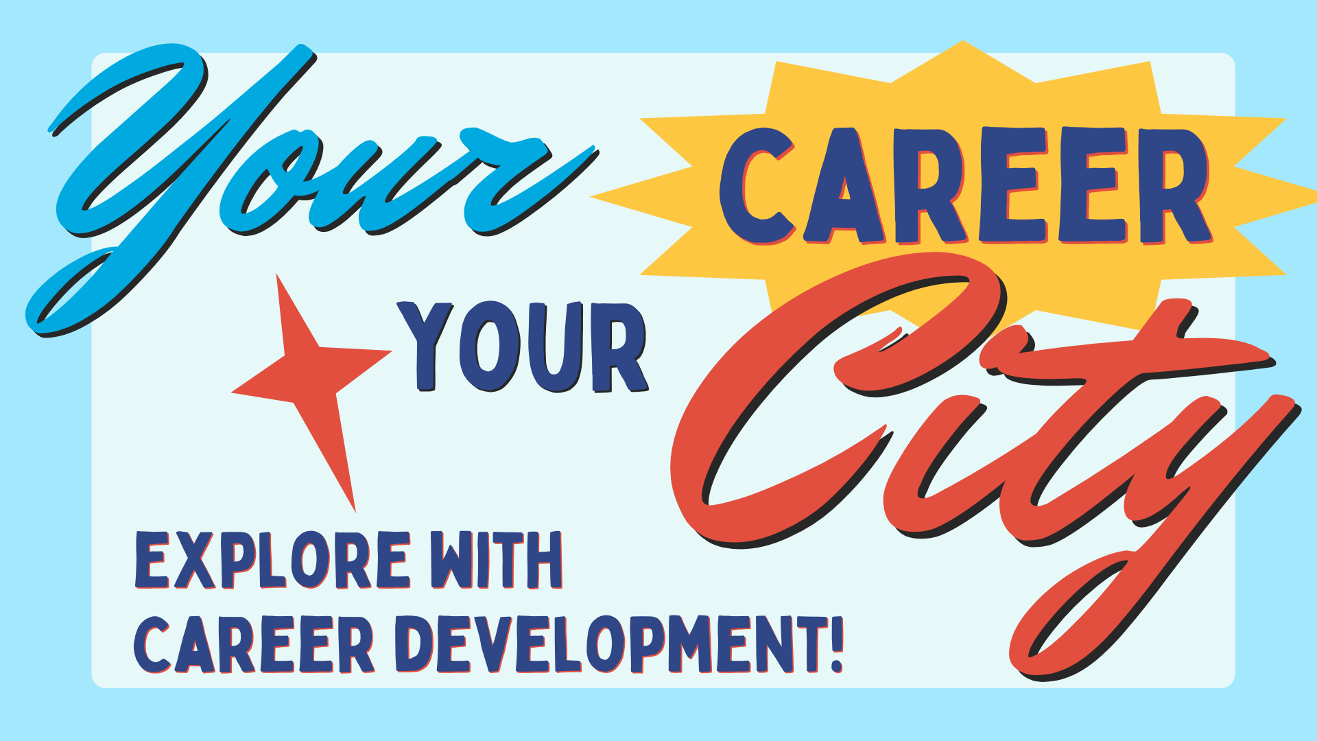 Your Career Your City Explore with Career Development